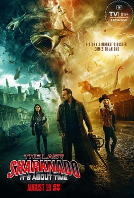 鯊卷風(fēng)6,最后的鯊卷風(fēng),The,Last,Sharknado,It's,About,Time 