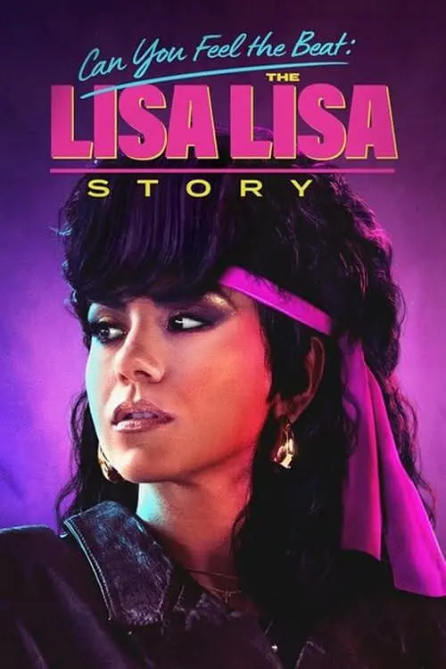 Can,You,Feel,the,Beat:,The,Lisa,Lisa,Story 